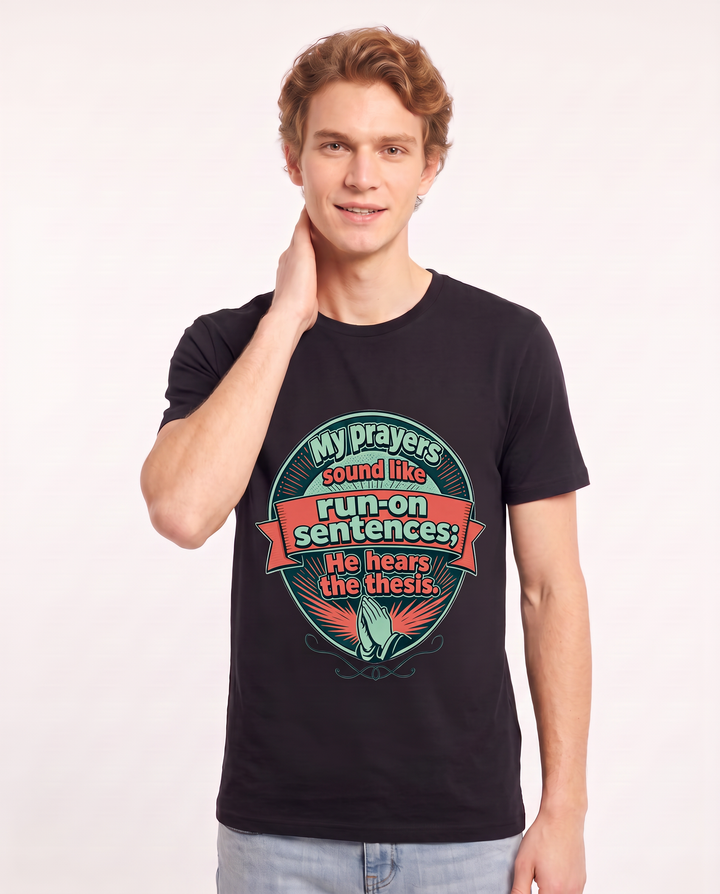 Graphic Men's Black T-Shirt - My prayers sound like run-on sentences; product image 3
