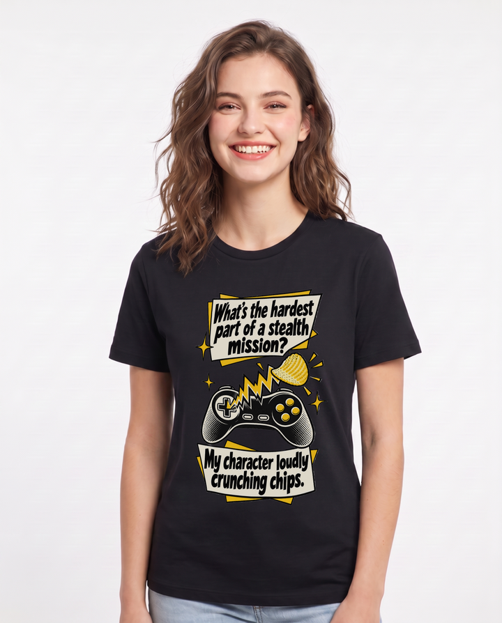 What's the hardest part of a stealth mission? My character loudly crunching chips. Women's Black T-Shirt product image 2