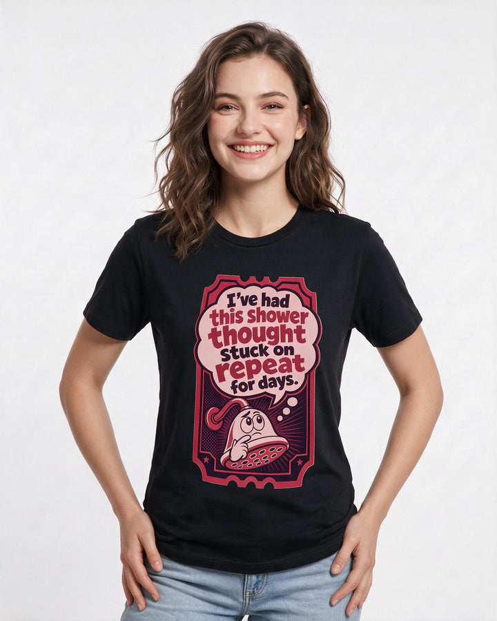 Graphic Women's Black T-Shirt - I've had this shower thought stuck on product image 3