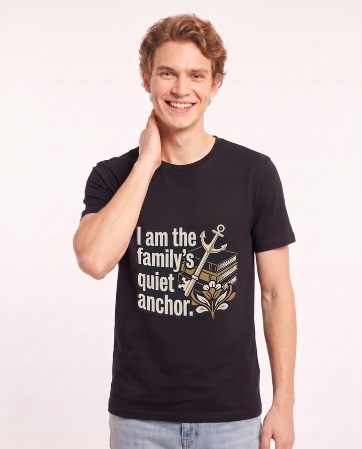 I am the family's quiet anchor. Men's Black T-Shirt product image 1