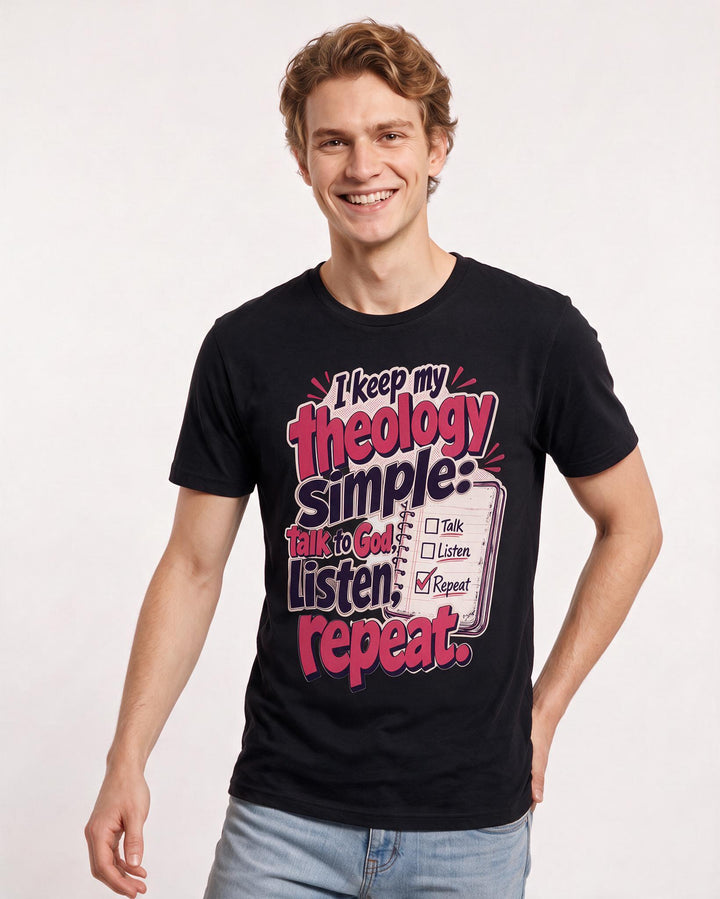 Christian Faith Men's Black T-Shirt – I keep my theology simple: talk to God, listen, repeat. product image 3