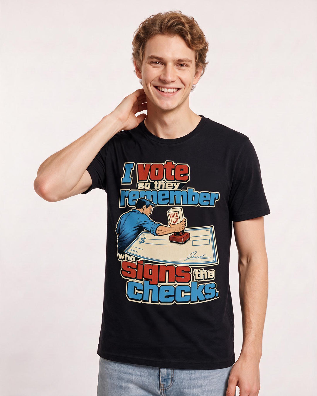 Political Statement Men's Black T-Shirt – I vote so they remember who signs the checks. product image 3