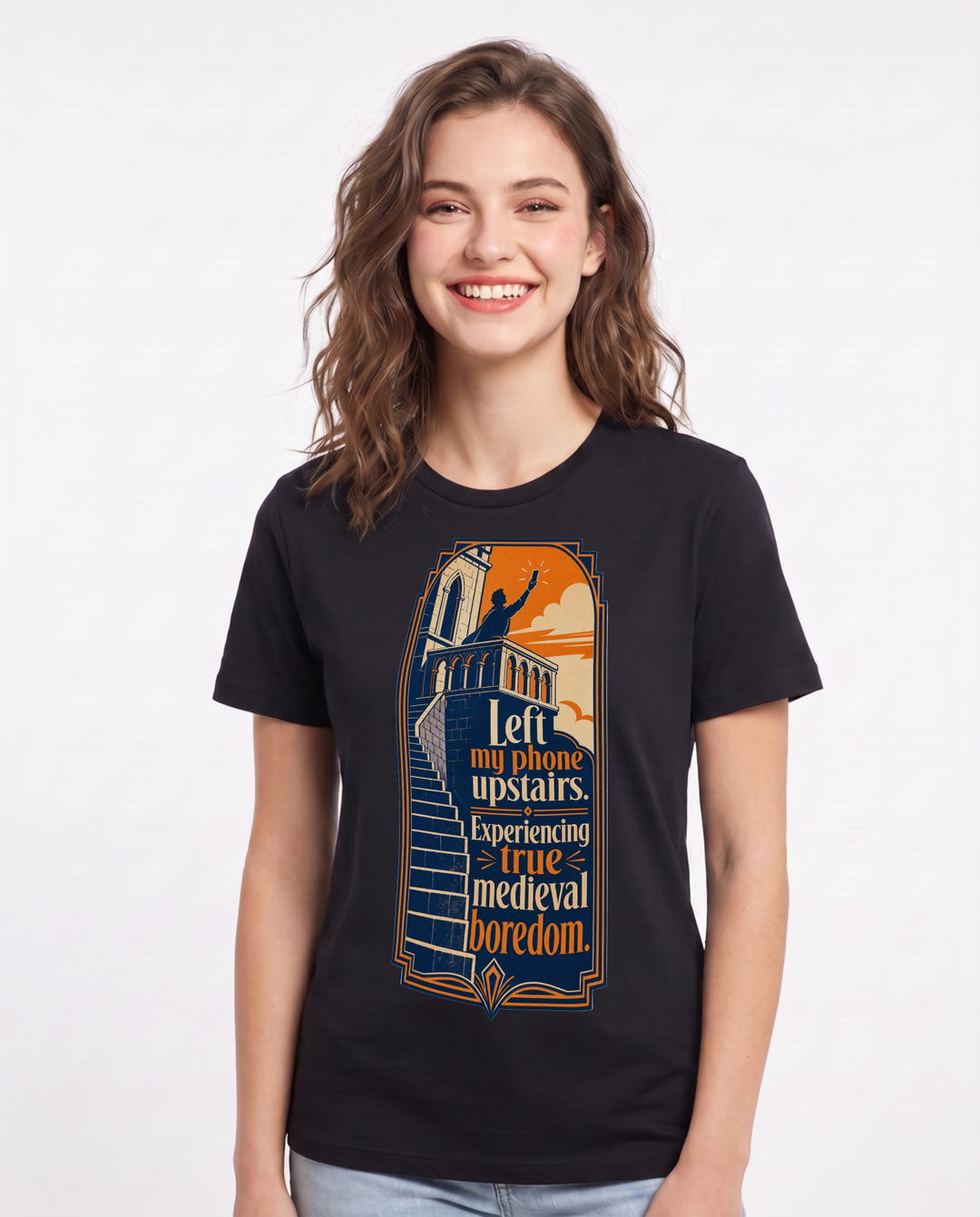 Funny Meme Women's Black T-Shirt – Left my phone upstairs. Experiencing true medieval boredom. product image 1