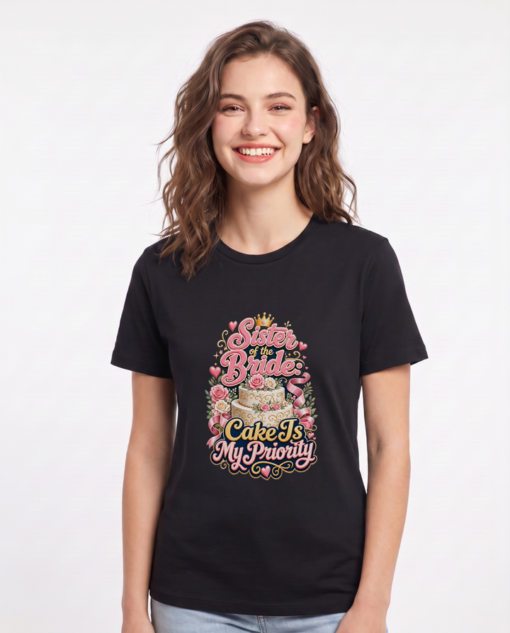 Sister of the Bride: Cake Is My Priority Women's Black T-Shirt product image 2