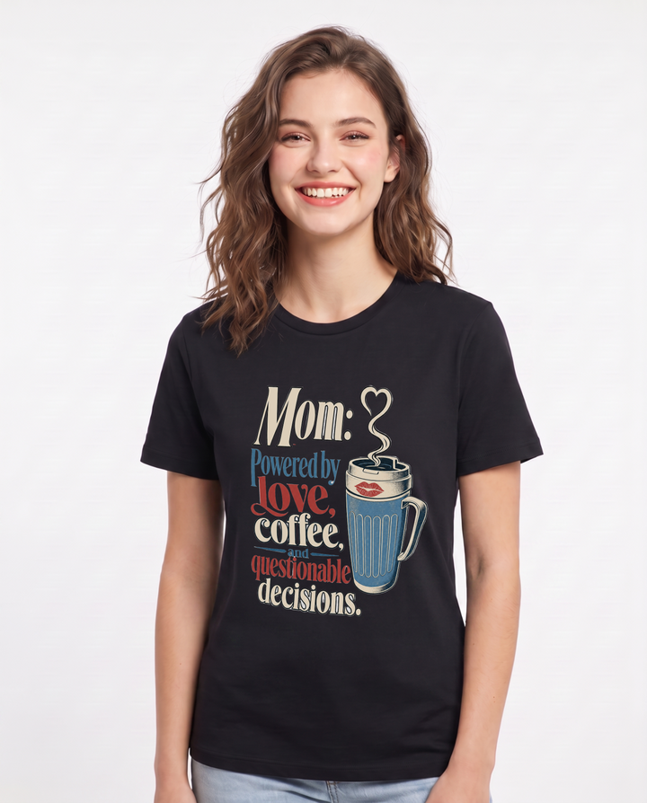 Funny Mom Women's Black T-Shirt – Mom: Powered by love, coffee, and questionable decisions. product image 1