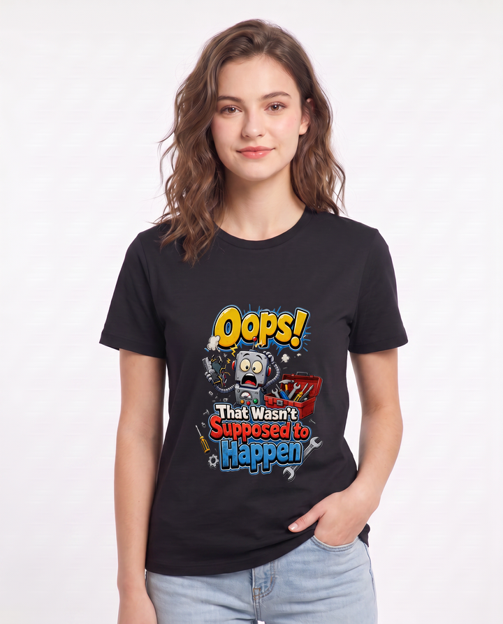 Oops! That Wasn't Supposed to Happen Women's Black T-Shirt product image 1