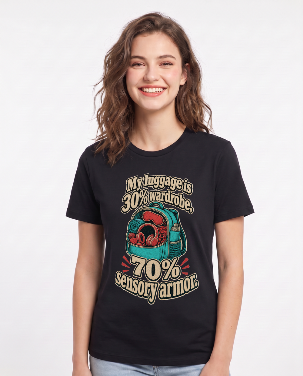 My luggage is 30% wardrobe, 70% sensory armor. Women's Black T-Shirt product image 2