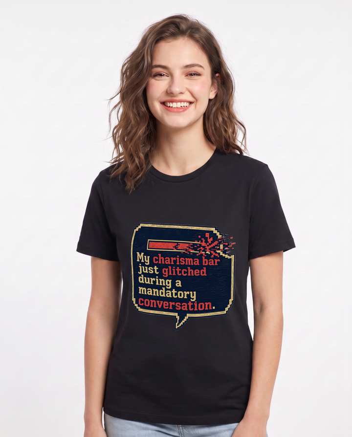 Gaming Women's Black T-Shirt – My charisma bar just glitched during a mandatory conversation product image 1