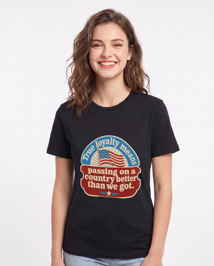 Graphic Women's Black T-Shirt - True loyalty means passing on a product image 1