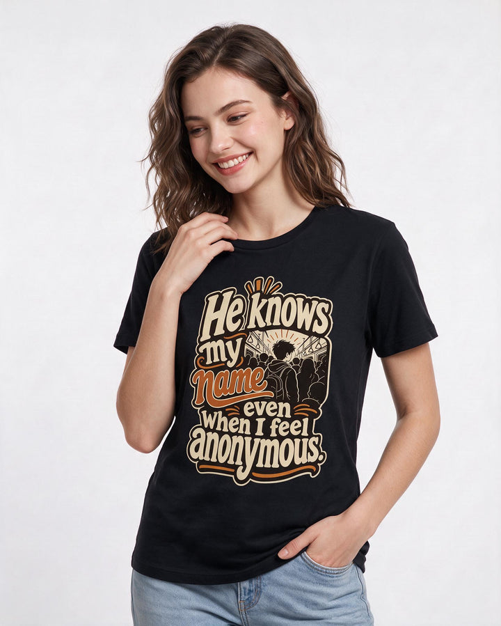 Christian Faith Women's Black T-Shirt – He knows my name even when I feel anonymous. product image 3