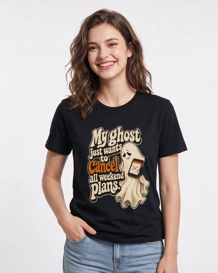Halloween Women's Black T-Shirt – My ghost just wants to cancel all weekend plans. product image 3