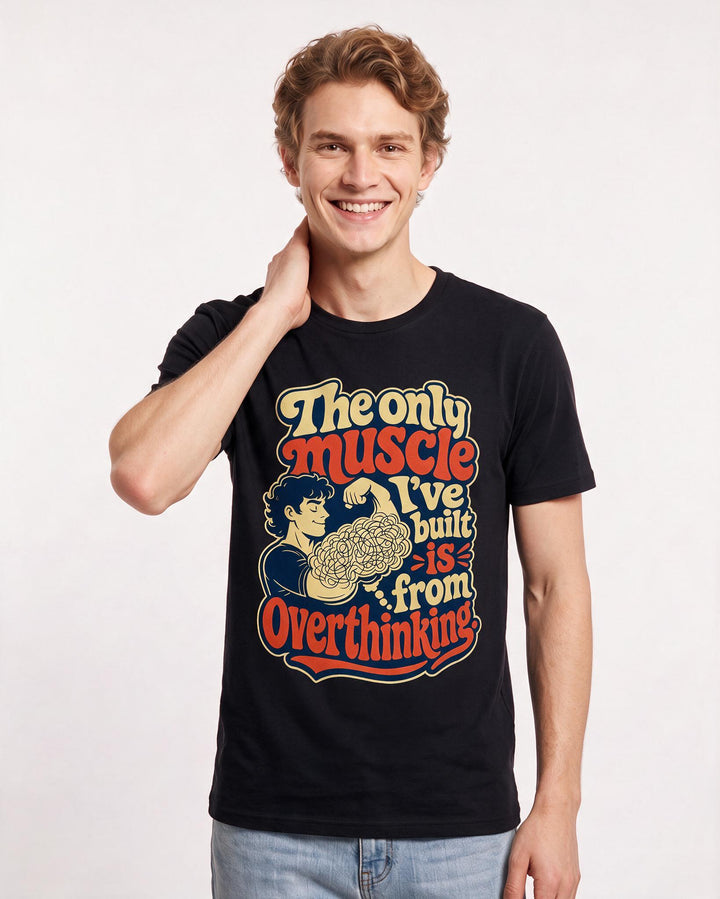 Funny Meme Men's Black T-Shirt – The only muscle I've built is from overthinking. product image 3