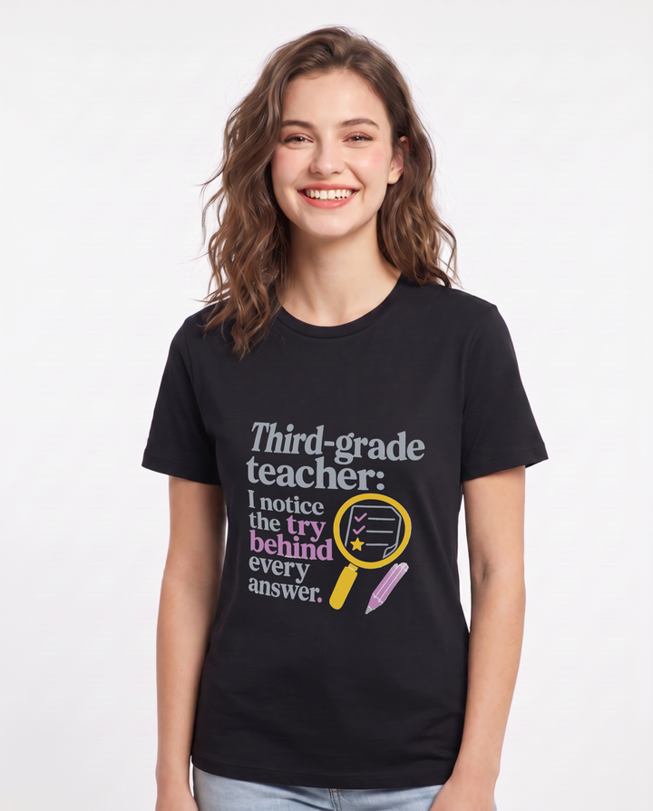 Third-grade teacher: I notice the try behind every answer. Women's Black T-Shirt product image 2