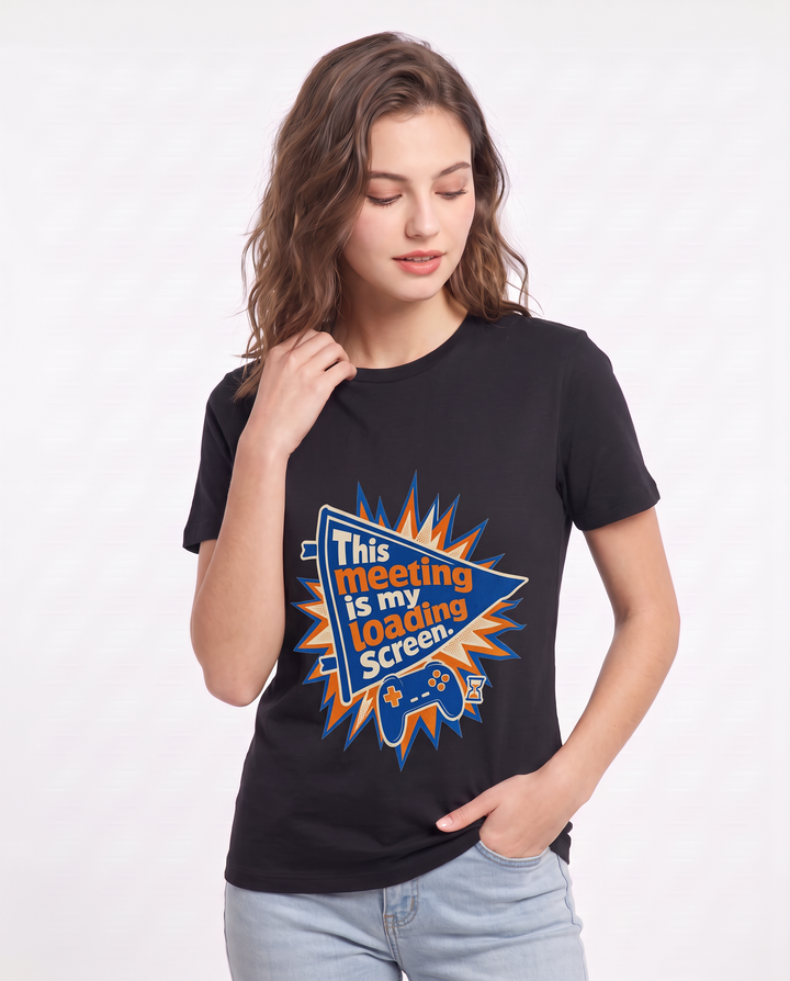 Gaming Women's Black T-Shirt - This meeting is my loading screen. product image 3