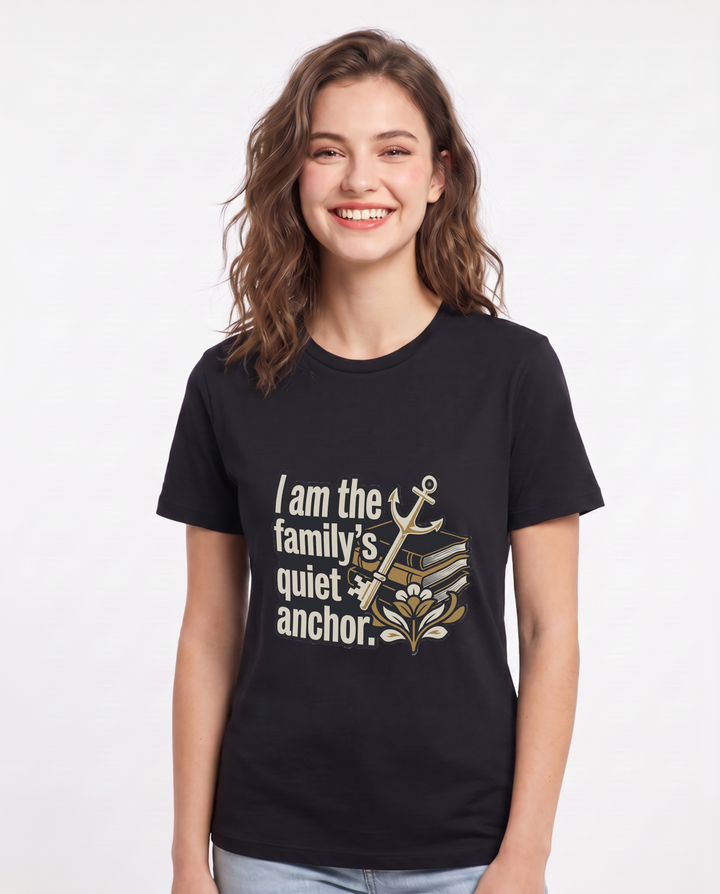 I am the family's quiet anchor. Women's Black T-Shirt product image 2