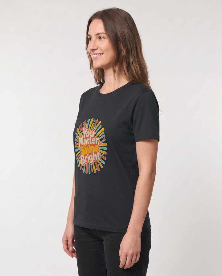 You Matter, Shine Bright Black T-Shirt mockup 2