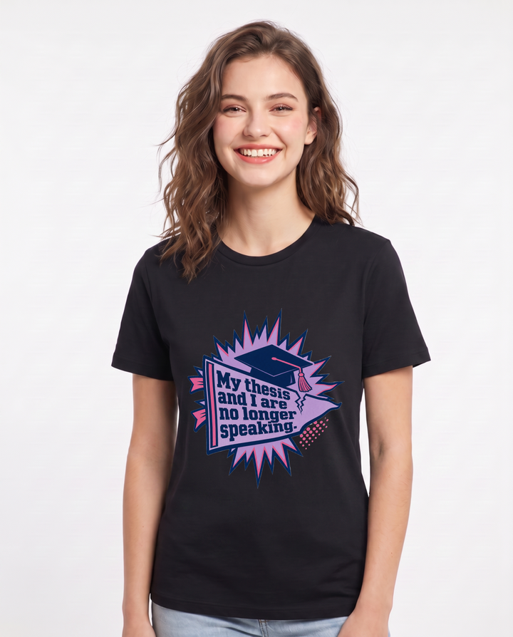 Graduation Gift Women's Black T-Shirt - My thesis and I are no longer product image 1