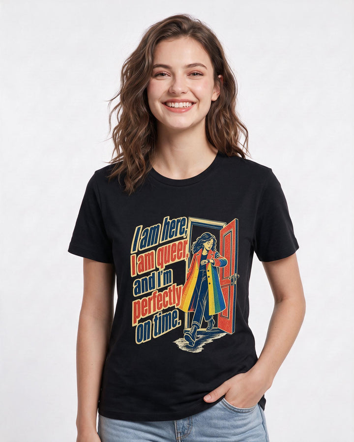 Pride Women's Black T-Shirt – I am here, I am queer, and I'm perfectly on time. product image 3