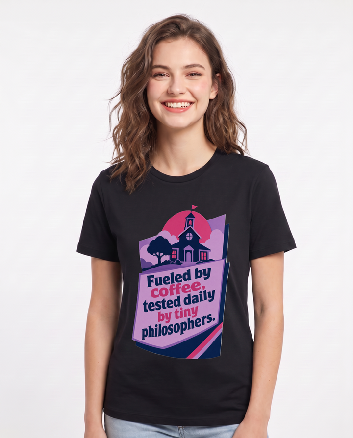 Fueled by coffee, tested daily by tiny philosophers. - Women's Black T-Shirt product image 2