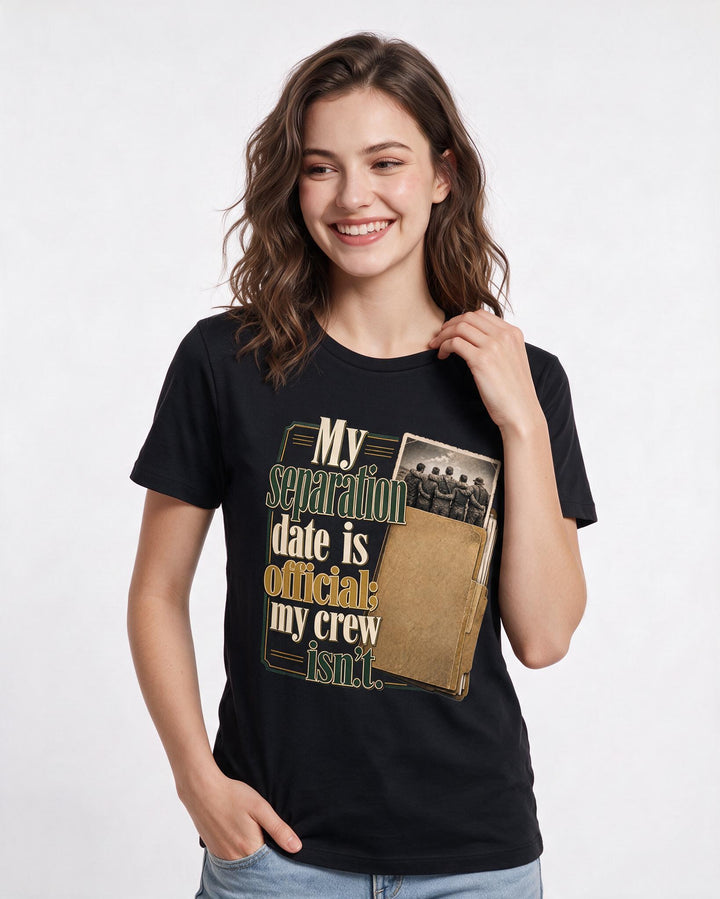 Veteran Women's Black T-Shirt – My separation date is official; my crew isn't. product image 3