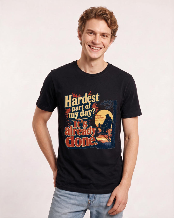 Hunting Men's Black T-Shirt – "Hardest part of my day? It's already done." product image 3