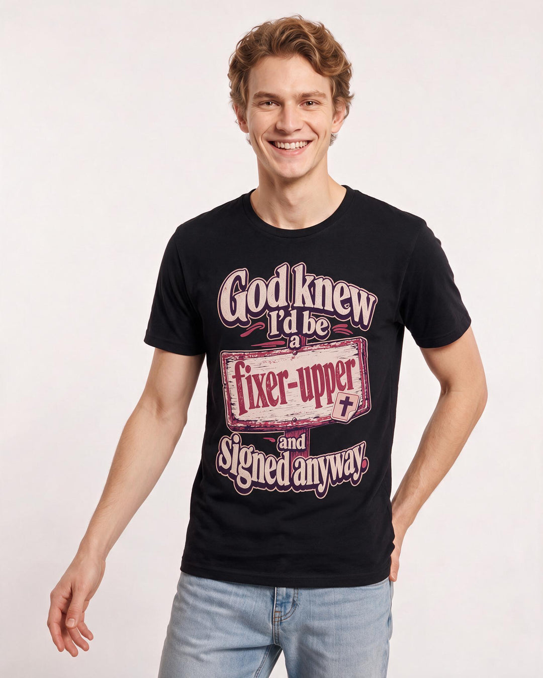 Christian Faith Men's Black T-Shirt – God knew I'd be a fixer-upper and signed product image 3