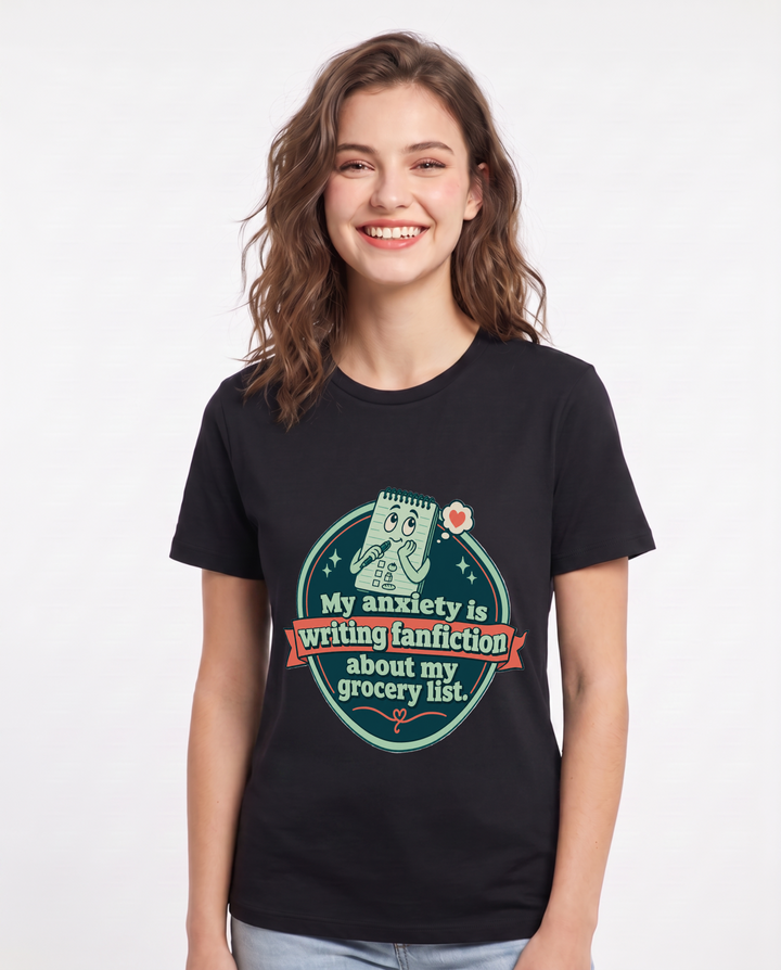 Graphic Women's Black T-Shirt - My anxiety is writing fanfiction about product image 1