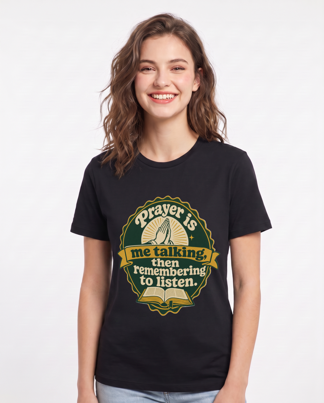 Graphic Women's Black T-Shirt - Prayer is me talking, then remembering product image 1