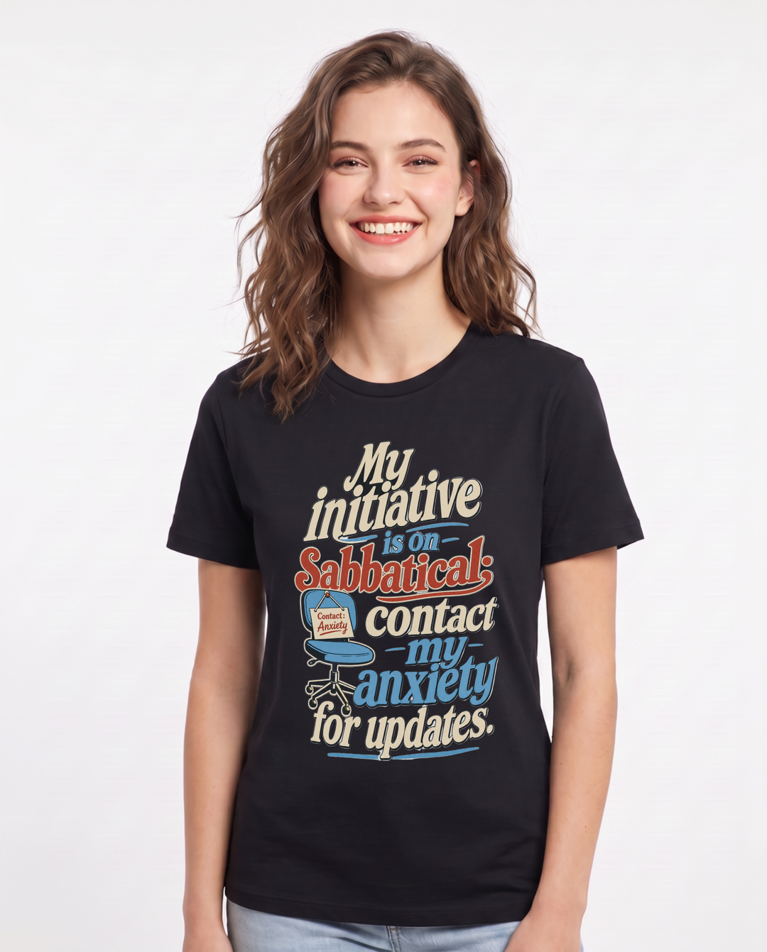 Funny Meme Women's Black T-Shirt – My initiative is on sabbatical; contact my anxiety for updates. product image 1