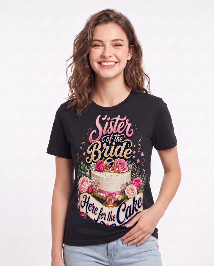 Sister of the Bride: Here for the Cake Women's Black T-Shirt product image 1