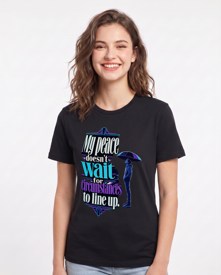 Christian Faith Women's Black T-Shirt – My peace doesn't wait for circumstances to line up. product image 1