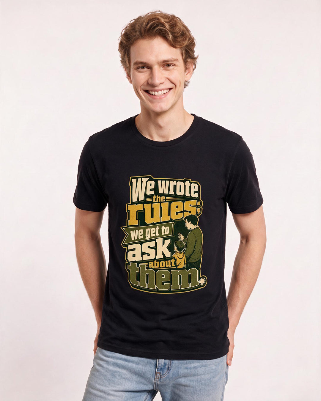 Political Statement Men's Black T-Shirt – We wrote the rules; we get to ask about them. product image 3