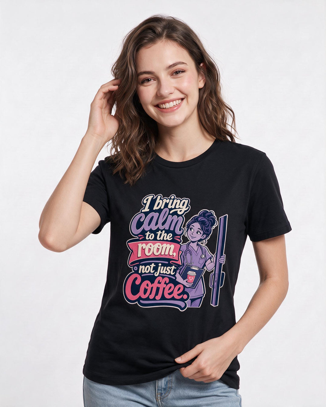 Funny Nurse Women's Black T-Shirt – I bring calm to the room, not just coffee. product image 3