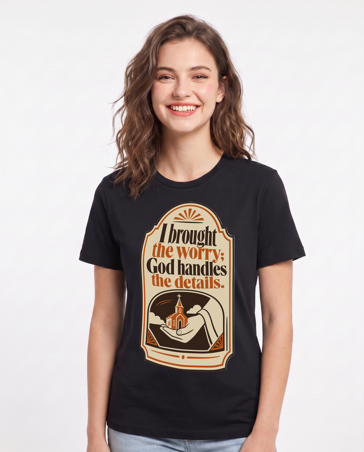 Graphic Women's Black T-Shirt - I brought the worry; God handles the product image 1