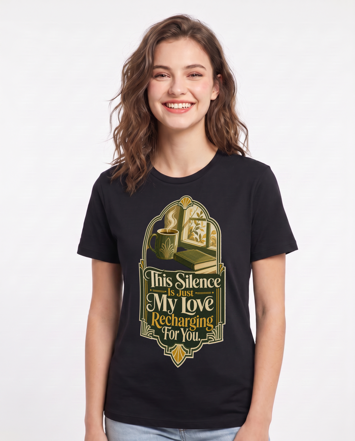 Mom Women's Black T-Shirt – This Silence Is Just My Love Recharging For You. product image 1