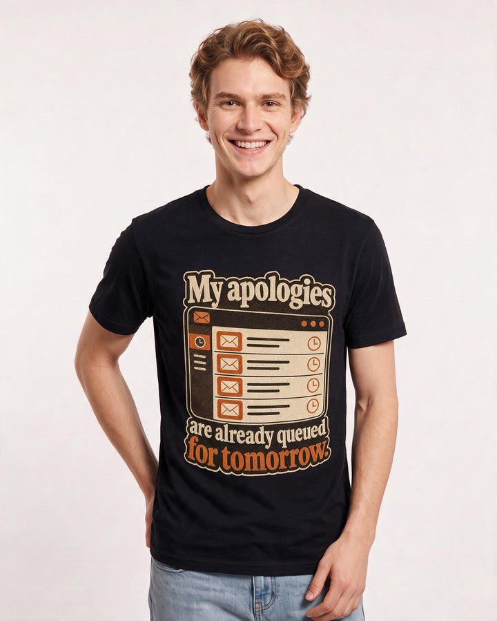 Funny Meme Men's Black T-Shirt – My apologies are already queued for tomorrow. product image 3