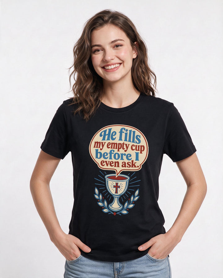 Graphic Women's Black T-Shirt - He fills my empty cup before I even product image 3