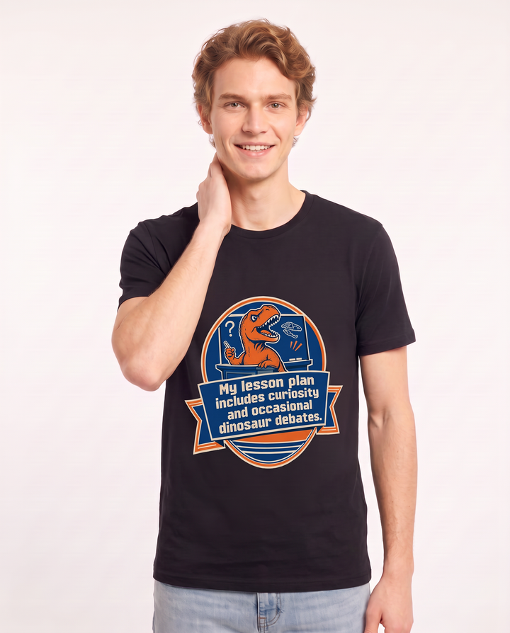 My lesson plan includes curiosity and occasional dinosaur debates. - Men's Black T-Shirt product image 1