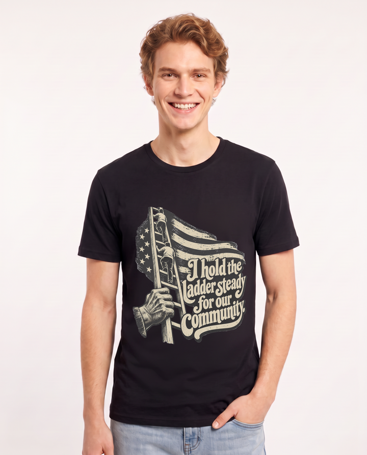 I hold the ladder steady for our community. Men's Black T-Shirt product image 2