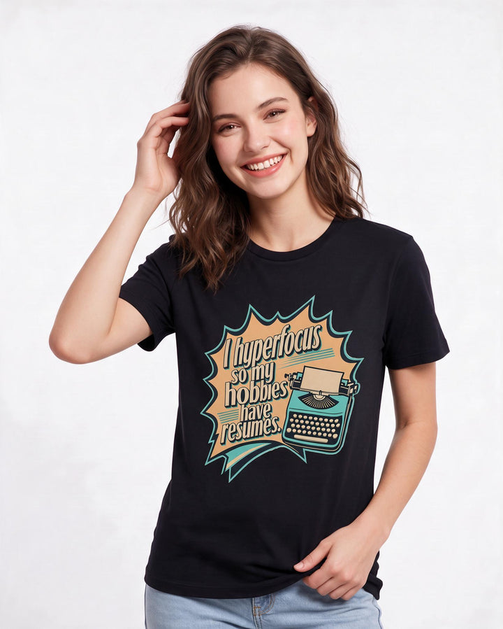 Graphic Women's Black T-Shirt - I hyperfocus so my hobbies have product image 3