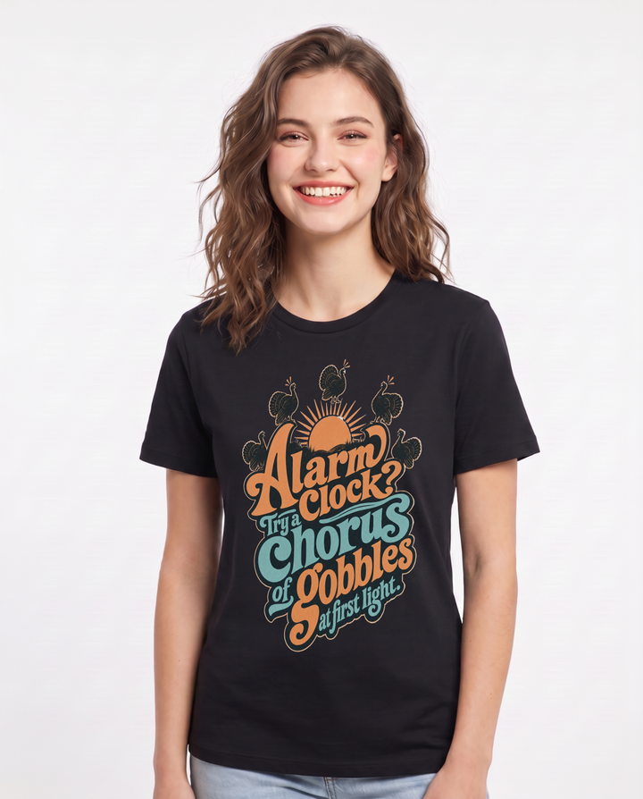 Hunting Women's Black T-Shirt – Alarm clock? Try a chorus of gobbles at first light. product image 1