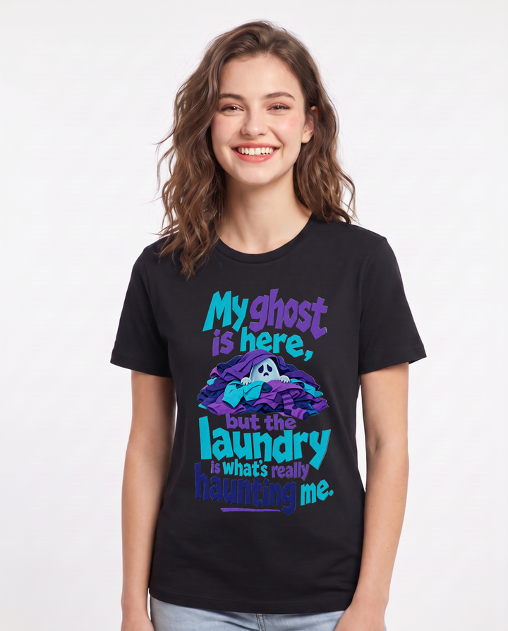 Funny Halloween Women's Black T-Shirt – My ghost is here, but the laundry is what's really haunting me. product image 1