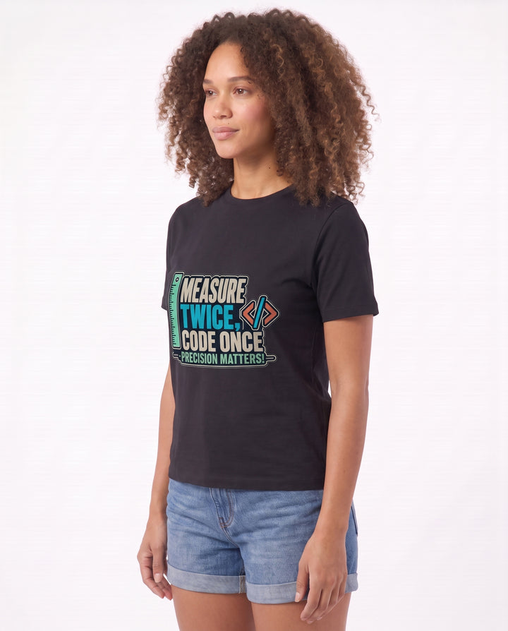 Measure Twice, Code Once Precision Matters! Black T-Shirt mockup 2