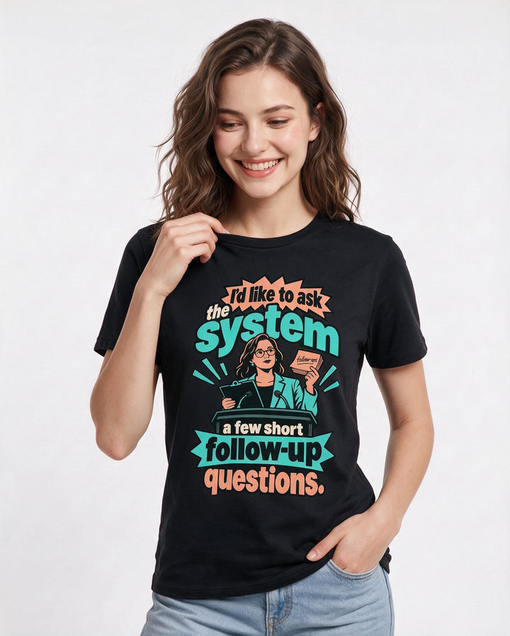 Political Statement Black T-Shirt for Women – Everyday Expression Graphic Tee product image 1