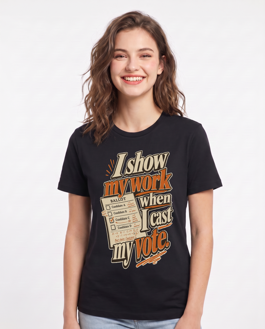 Political Statement Women's Black T-Shirt – I show my work when I cast my vote. product image 1