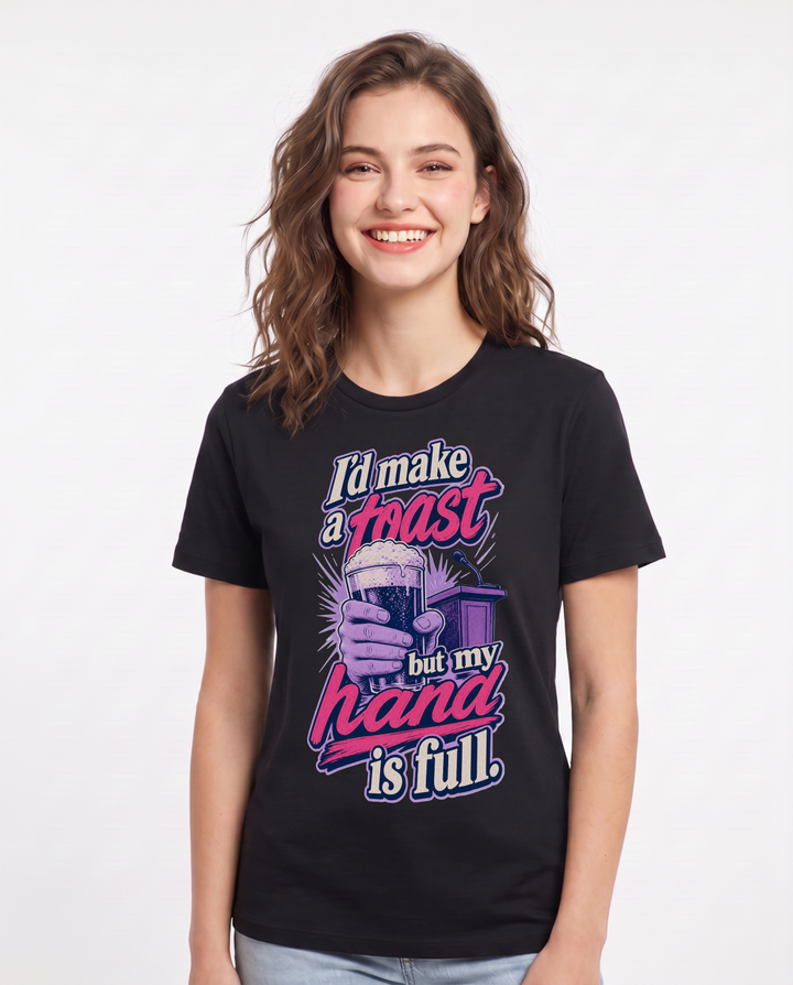 Funny Beer Women's Black T-Shirt – I'd make a toast but my hand is full product image 1