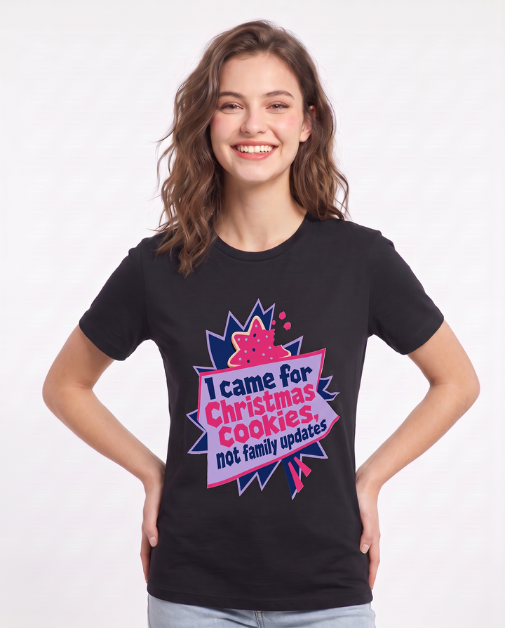 I came for Christmas cookies, not family updates - Women's Black T-Shirt product image 1