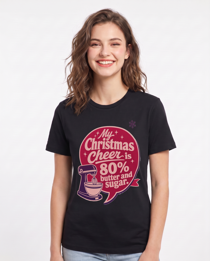 Christmas Women's Black T-Shirt - My Christmas cheer is 80% butter and product image 1