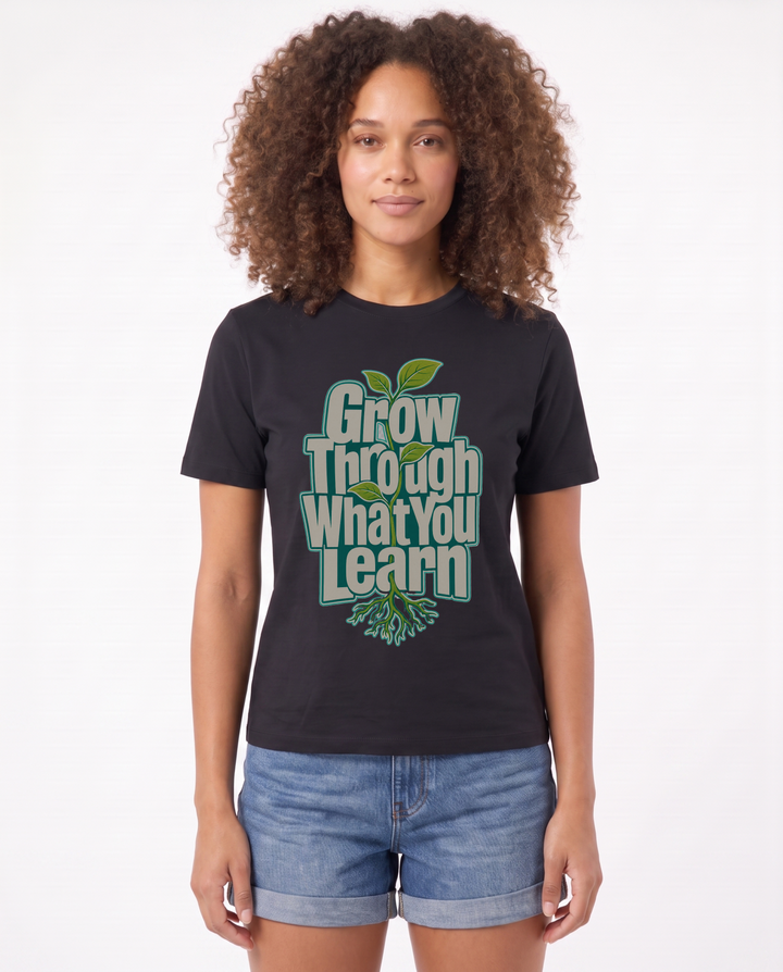 Grow Through What You Learn Black T-Shirt mockup 1