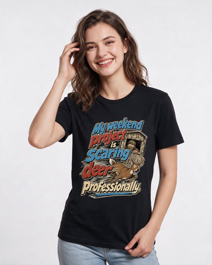 Funny Hunting Women's Black T-Shirt – My weekend project is scaring deer product image 3
